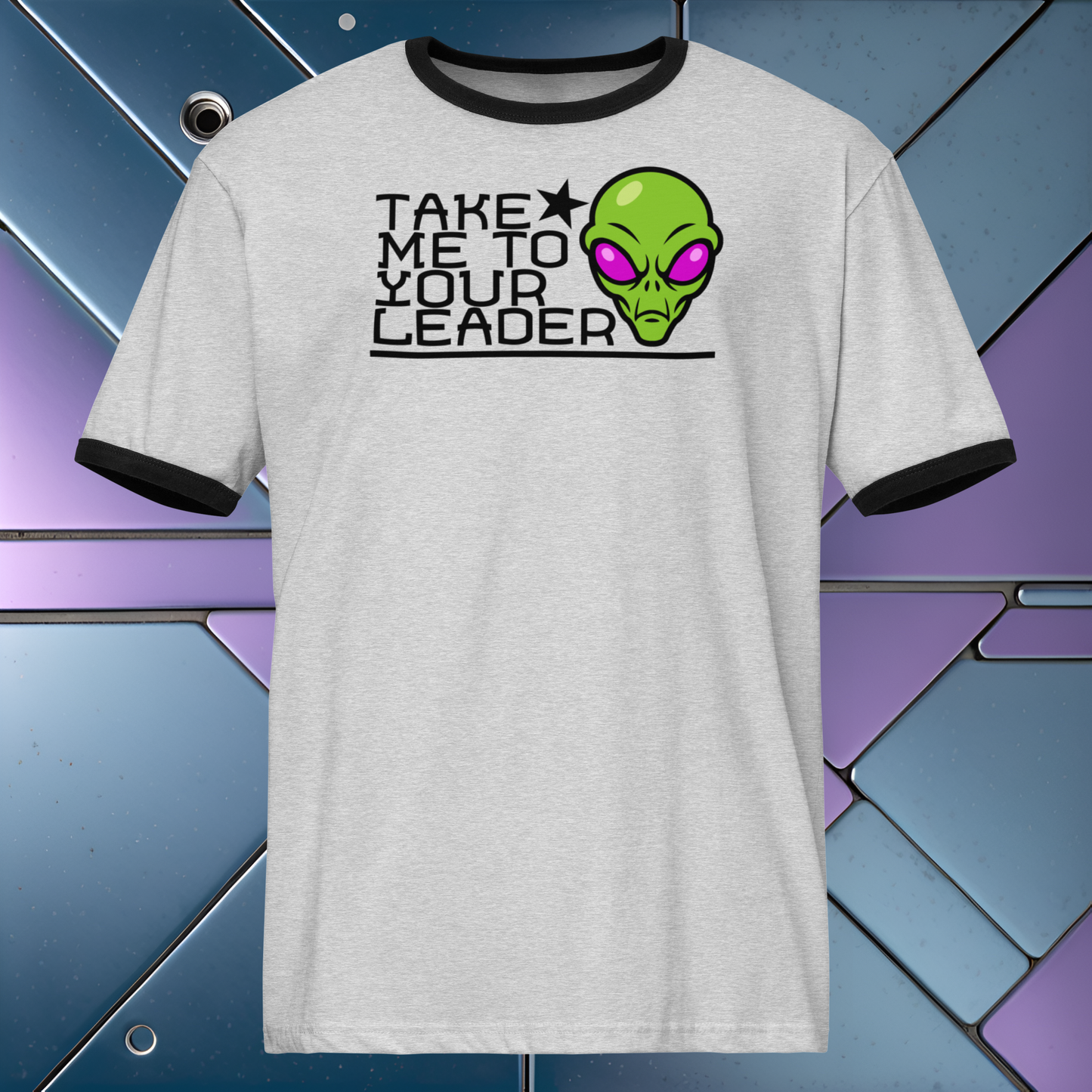 Take Me to Your Leader - Unisex ringer t-shirt