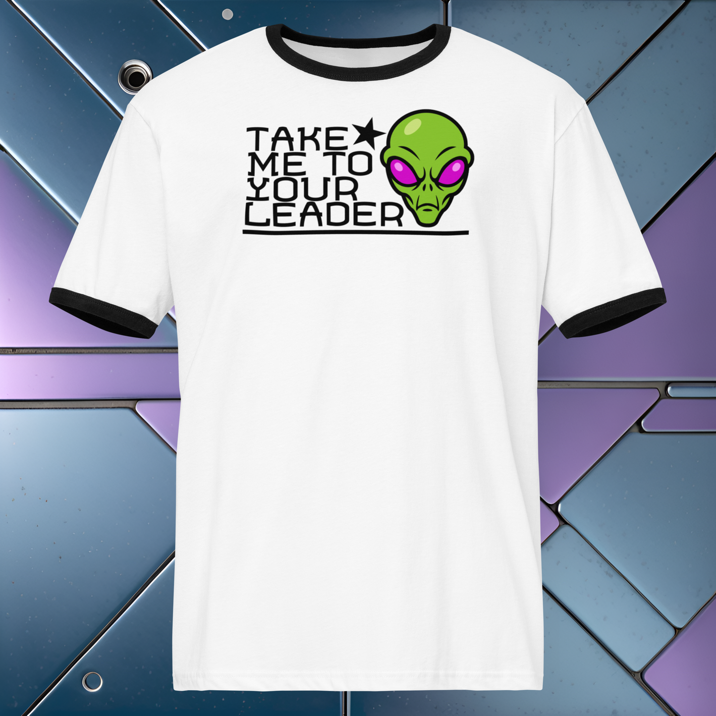 Take Me to Your Leader - Unisex ringer t-shirt